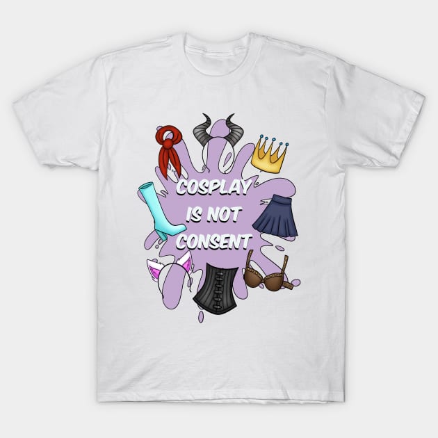 Cosplay Is Not Consent T-Shirt by CaptainShivers